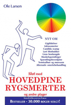 Ole Larsens bog: Slut med hovedpine rygsmerter og andre plager